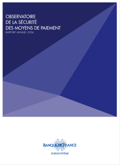 Parution du rapport annuel 2024 de l'Observatoire de la sécurité des moyens de paiement